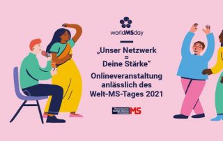 Unser Netzwerk = deine Stärke. Welt-MS-Tag 2021